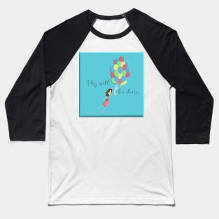 Thy will be done - Girl with Balloons Baseball T-Shirt